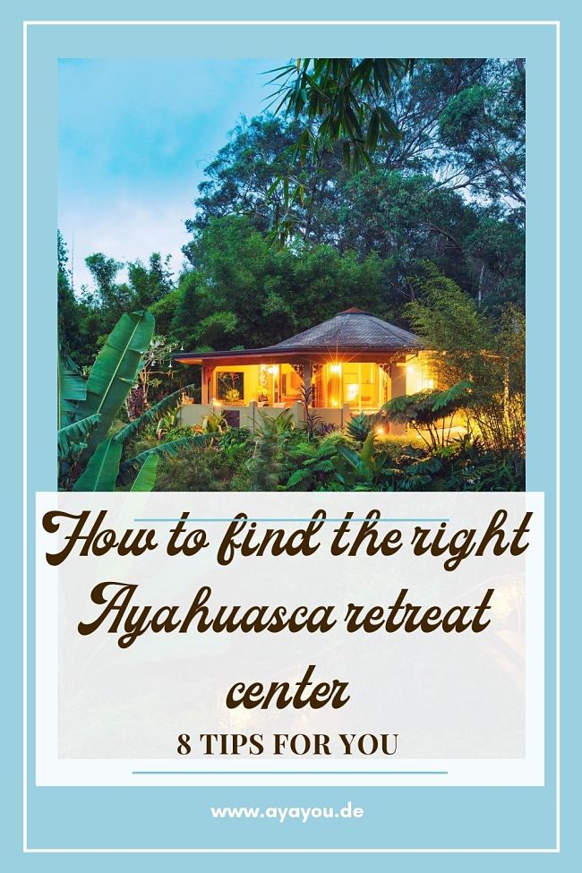 How to find the right ayahuasca retreat center Pinterest